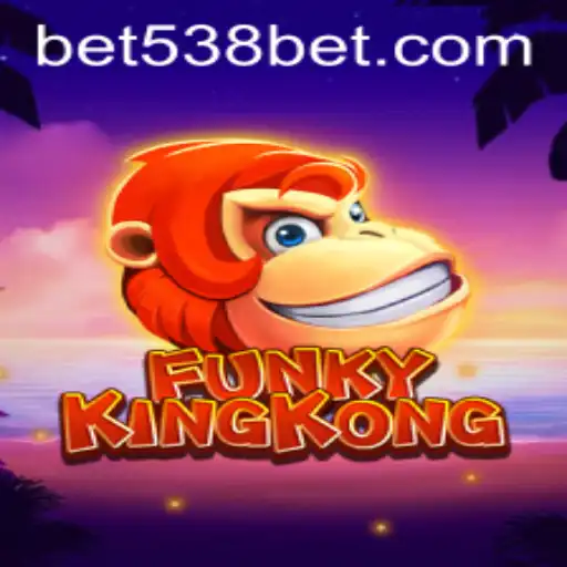 FunkyKingKong: The Newest Gaming Sensation by 538bet.COM