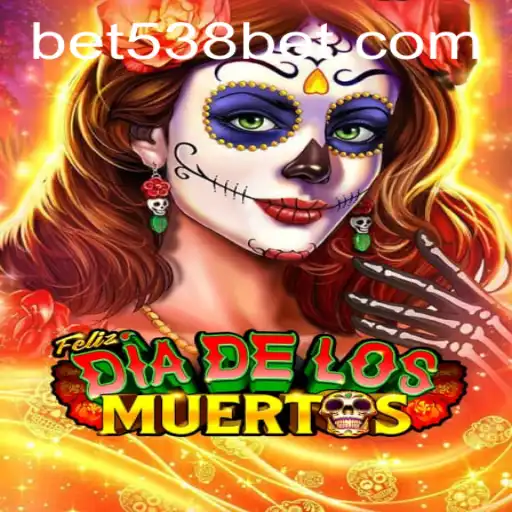 Exploring the Thrilling Universe of FelizDiadelos and 538bet.COM